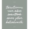 Tarvitsemme vain aikaa saavuttaaksemme jotain kallisarvoista. Ninnimoi postikortti