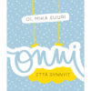 Oi mikä suuri onni postikortti sininenNinnimoi