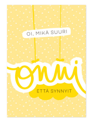 Oi mikä suuri onni postikortti keltainen Ninnimoi