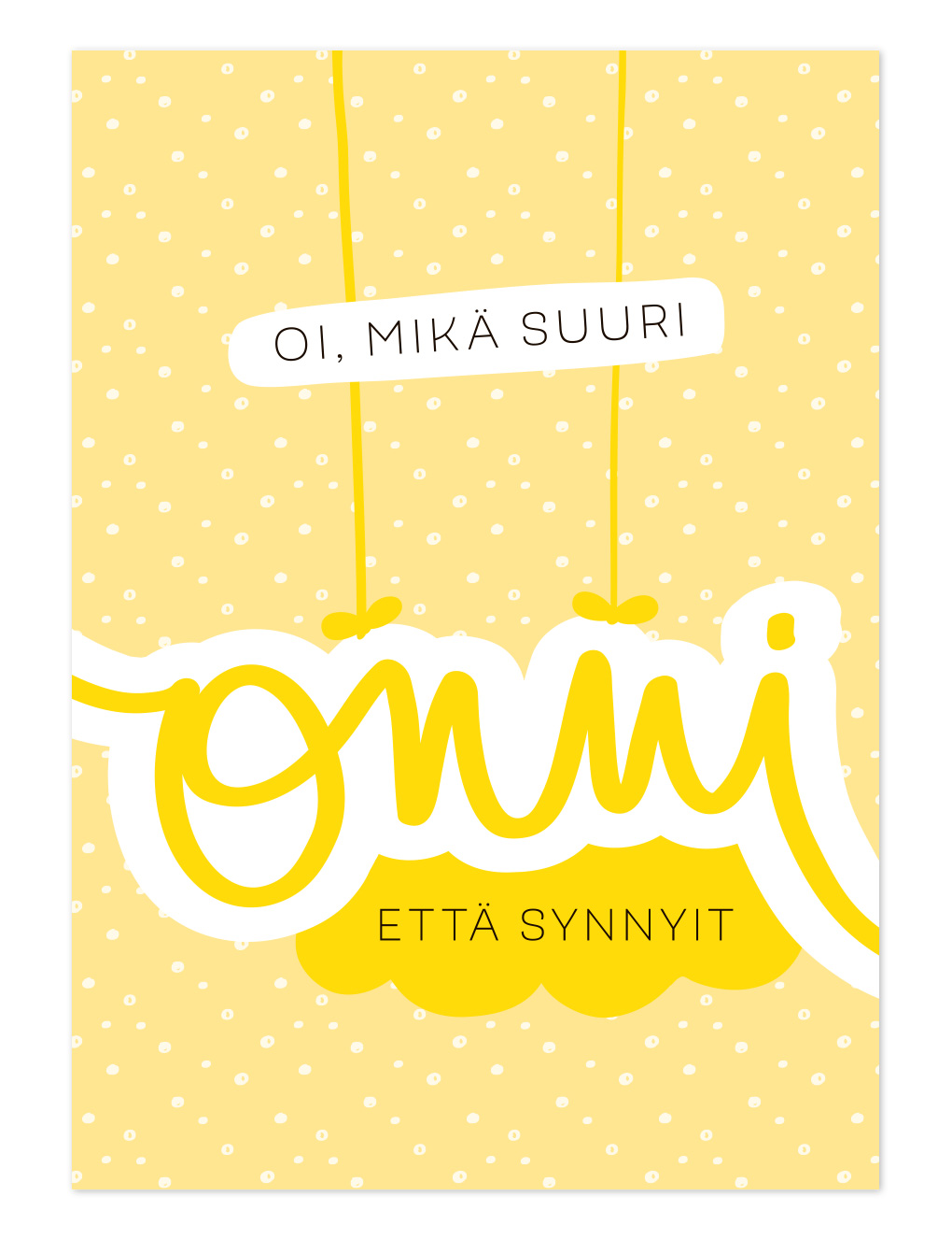 Oi Mik Suuri Onni Postikortti kelt Ninnimoi