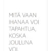 Mitä vaan ihanaa voi tapahtua ihan milloin vaan. Ninnimoi joulukortti