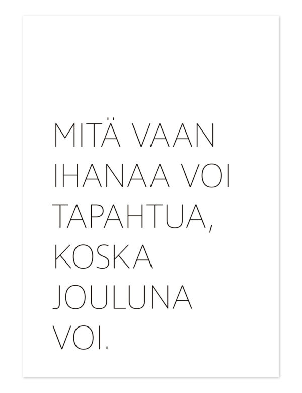 Mitä vaan ihanaa voi tapahtua ihan milloin vaan. Ninnimoi joulukortti