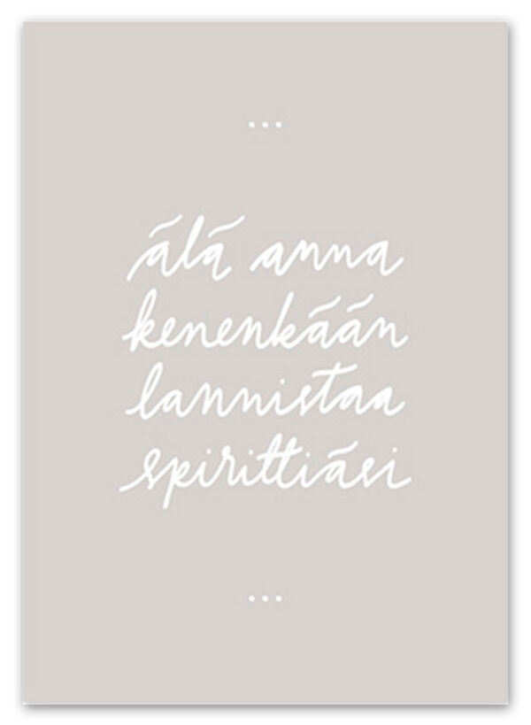 Älä anna kenekään lannistaa spirittiäsi Ninnimoi postikortti
