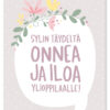 Sylin täydeltä onnea ylioppilaalle Ninnimoi postikortti