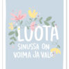 Luota, sinussa on valo ja voima Ninnimoi postikortti