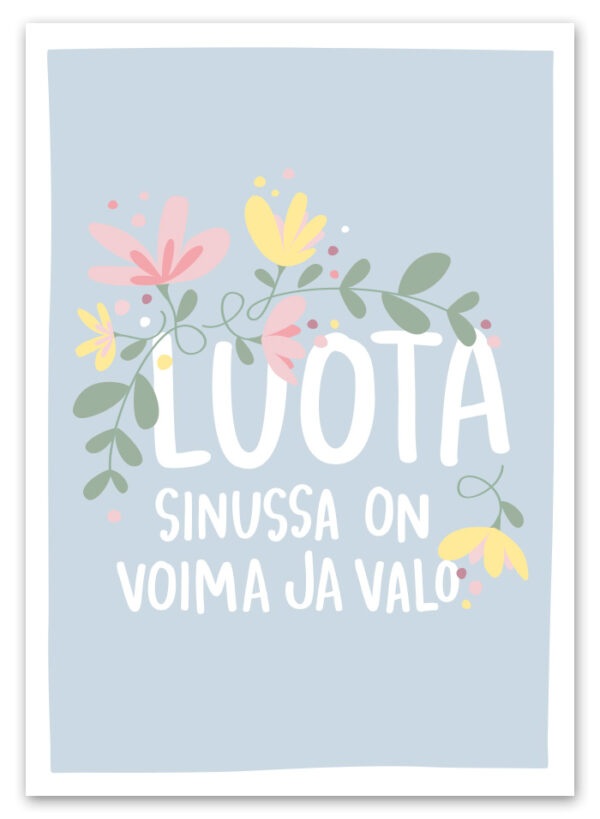 Luota, sinussa on valo ja voima Ninnimoi postikortti