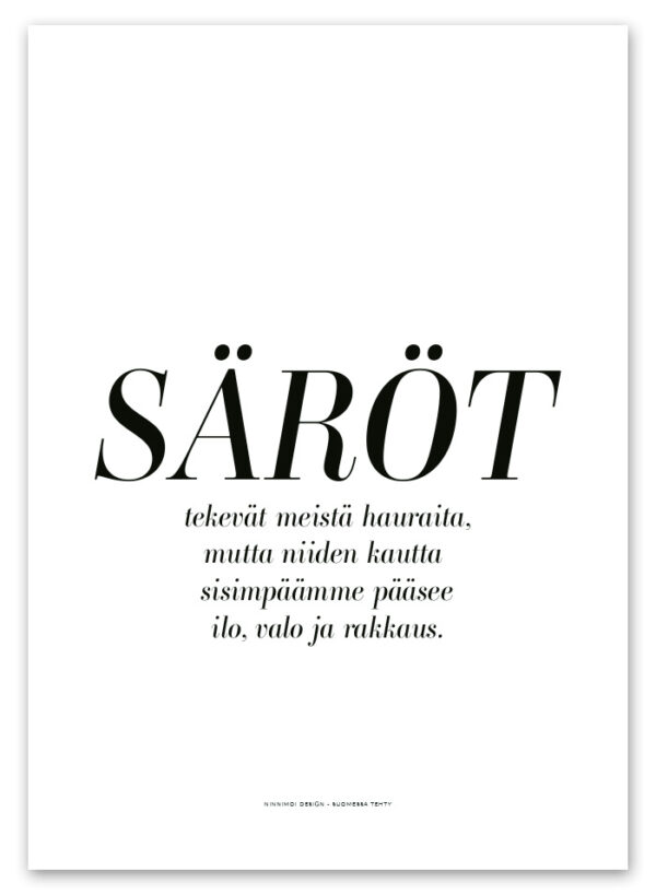 Säröt tekevät meistä hauraita, mutta niiden kautta sisimpäämme pääsee ilo, valo ja rakkaus. Ninnimoi juliste